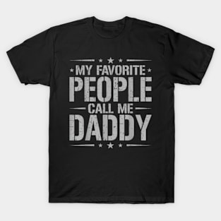 My Favorite People Call Me Daddy Father Day T-Shirt